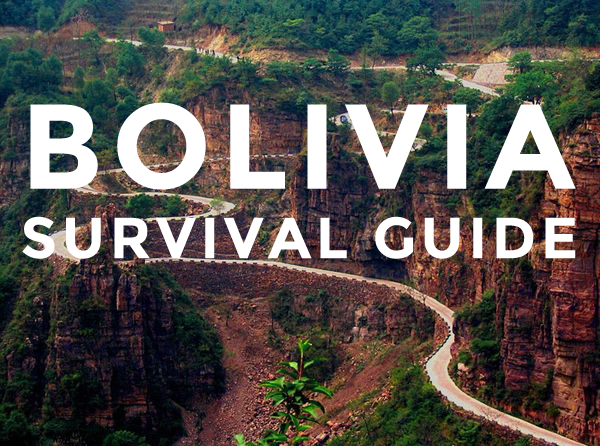 Bolivia Survival Guide