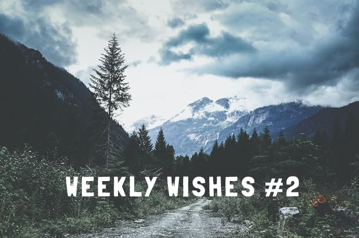 Weekly Wishes – Número Dos